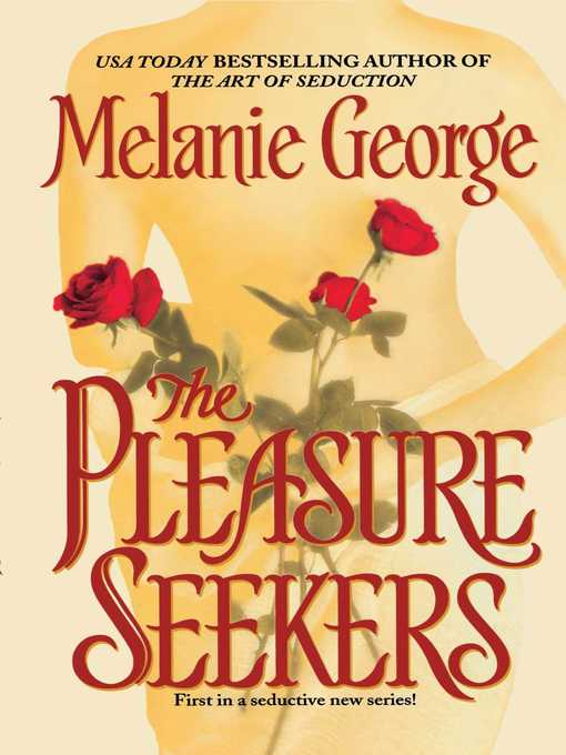 Title details for The Pleasure Seekers by Melanie George - Wait list